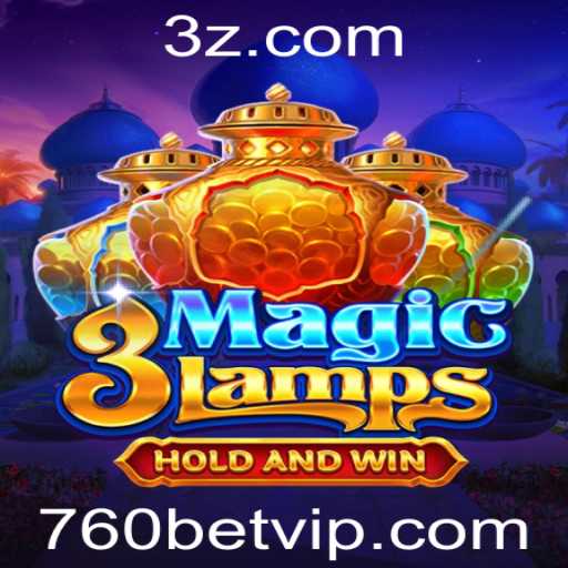 Explorando o Fascinante Mundo de 3MagicLamps com 760bet