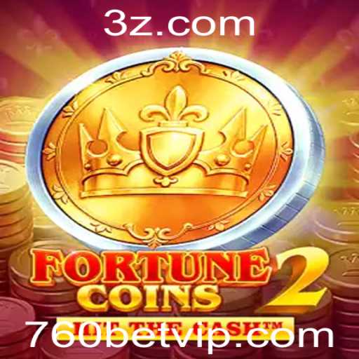 Descubra Tudo Sobre FortuneCoins2 e Como a 760bet Está Revolucionando o Jogo