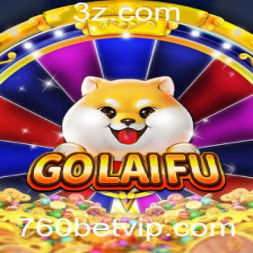 GoLaiFu: Explorando o Fascinante Mundo do Jogo e sua Conexão com 760bet