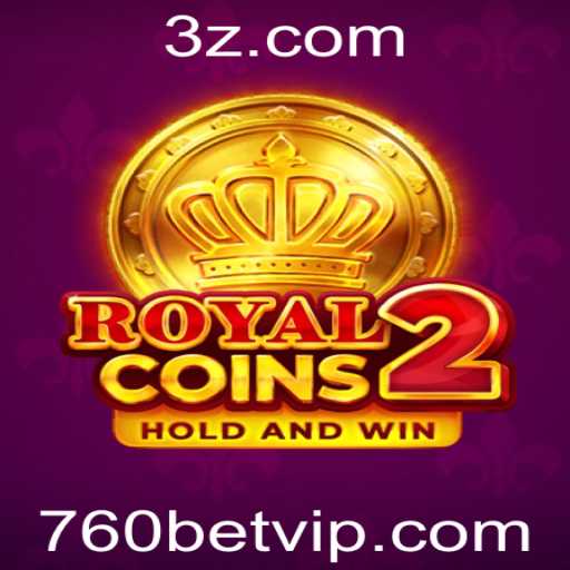RoyalCoins2: Mergulhando nas Aventuras do Jogo com 760bet