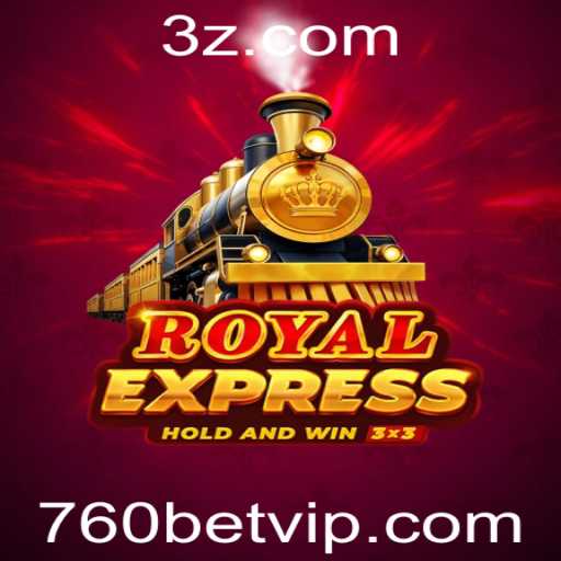 Descubra o Fascinante Mundo de RoyalExpress e a Chave 760bet