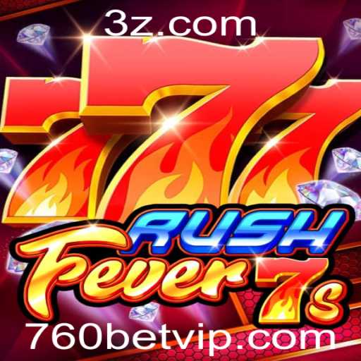Descubra o Fascinante Mundo do RushFever7s com 760bet